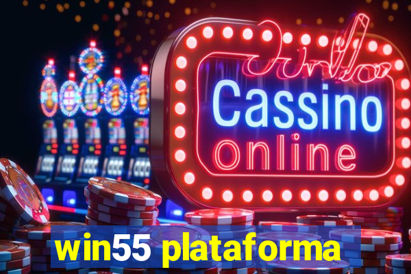 win55 plataforma